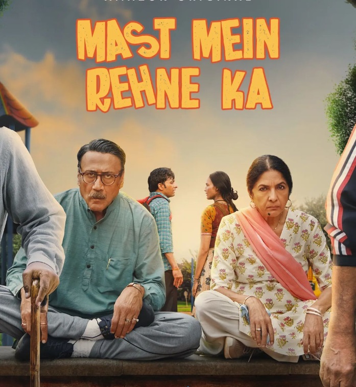 Jackie Shroff and Neena Gupta's laughter-filled journey Mast Mein Rehne Ka is now streaming on Amazon Prime Video