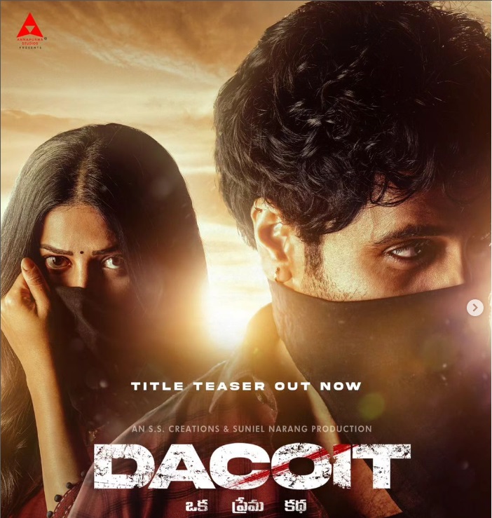 Dacoit Title Teaser (Telugu) | Adivi Sesh | Shruti Haasan 31 dacoit teaser
